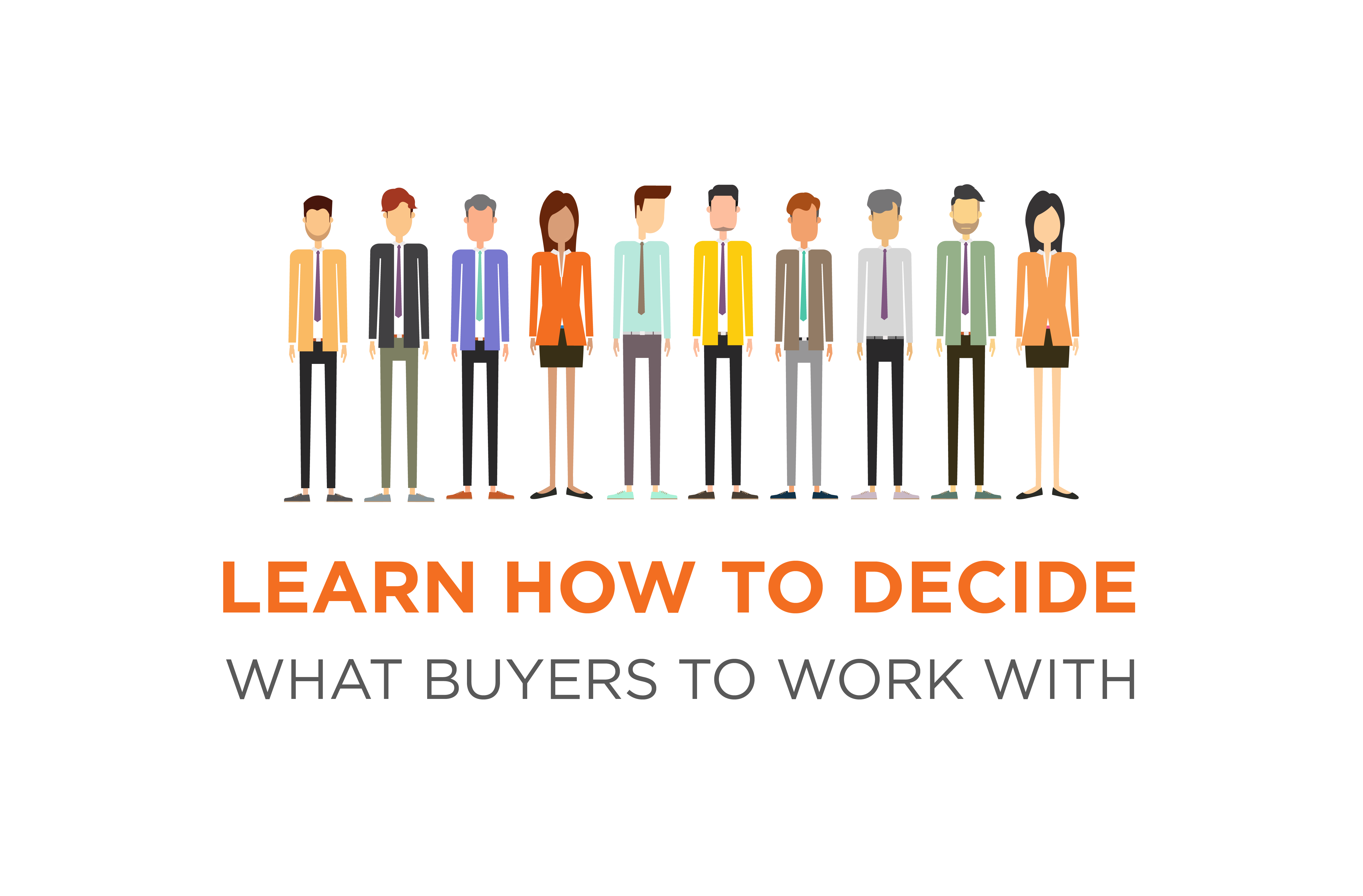 Decide Which Buyers To Work With