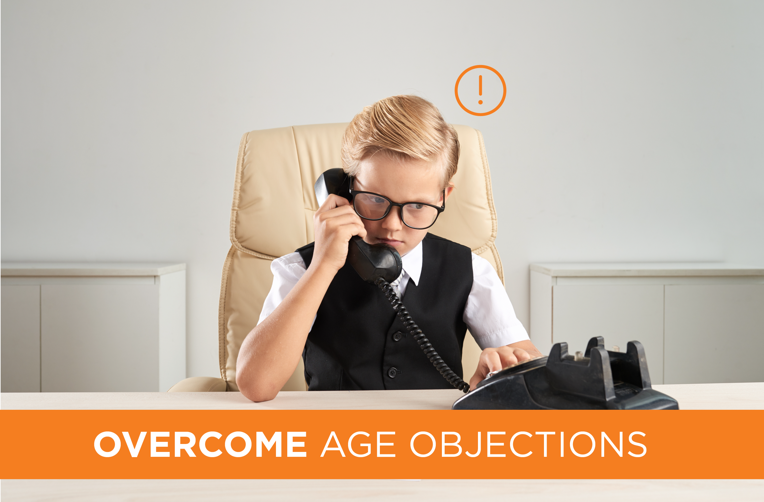Are You a Young Agent? 10 Ways to Overcome Objections to Your Age