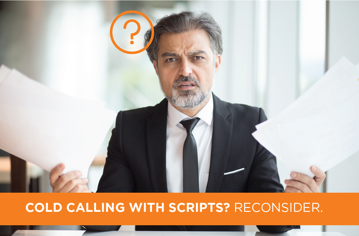 Why You Need to Say Goodbye to Cold Calling Scripts